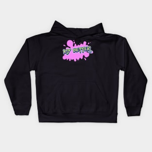 My Better Half Kids Hoodie